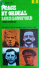 Peace by Ordeal. The Negotiation of the Anglo-Irish Treaty, 1921 | Lord Longford (Frank Pakenham)