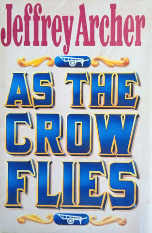 As The Crow Flies | Jeffrey Archer