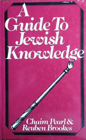 A Guide to Jewish Knowledge | Chaim Pearl and Reuben Brookes