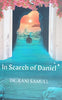 In Search of Daniel |Dr. Rani Samuel