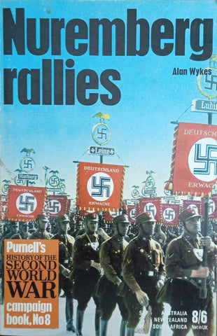 Nuremberg Rallies. Purnell's History of the Second World War Campaign Book, No. 8 | Alan Wykes