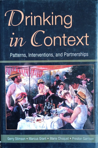Drinking in Context. Patterns, Interventions, and Partnerships | Gerry Stimson, Marcus Grant, Marie Choquet and Preston Garrison