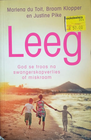 Leeg. God se Troos na Swangerskapverlies of Miskraam | Marlena du Toit, Braam Klopper and Justine Pike