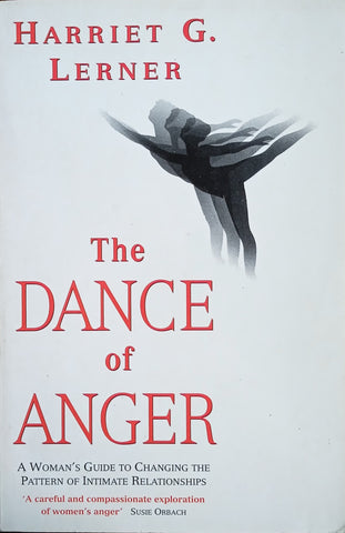 The Dance of Anger: A Woman's Guide to Changing the Pattern of Intimate Relationships | Harriet G. Lerner