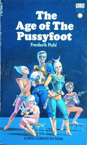 The Age of the Pussyfoot | Frederik Pohl