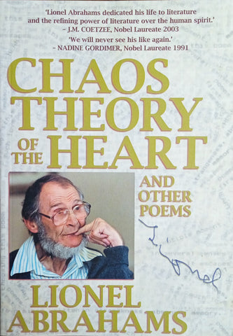 Chaos Theory of the Heart, and Other Poems | Lionel Abrahams