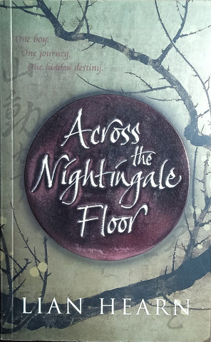 Across the Nightingale Floor | Lian Hearn