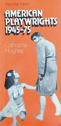 American Playwrights 1945 - 1975 | Catharine Hughes