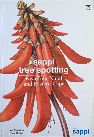 Sappi Tree Spotting: KwaZulu-Natal and Eastern Cape | Val Thomas and Rina Grant