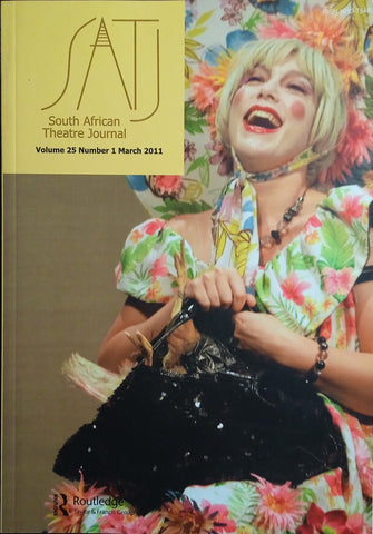 South African Theatre Journal (Volume 25 Number 1 March 2011)