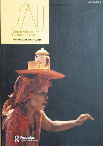 South African Theatre Journal (Volume 32 Number 1 2019)