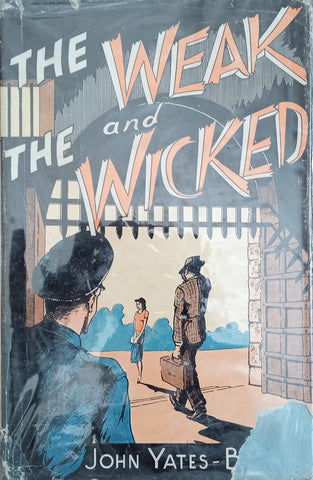The Weak and the Wicked | John Yates-Benyon