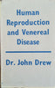 Human Reproduction and Venereal Disease | Dr. John Drew