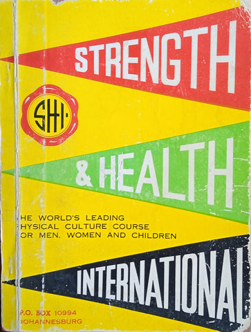 Strength and Health International. The World's Leading Physical Culture Course for Men, Women and Children