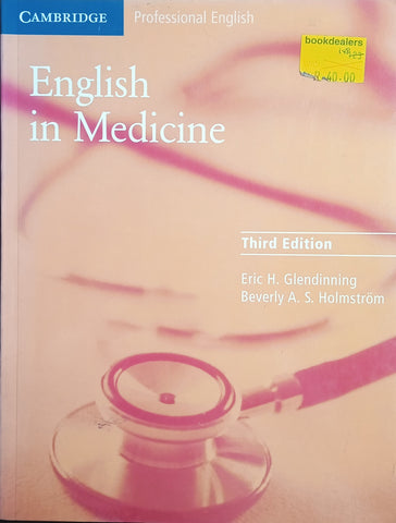 English in Medicine (Third Edition) | Eric H. Glendinning and Beverly A.S. Holmstrom
