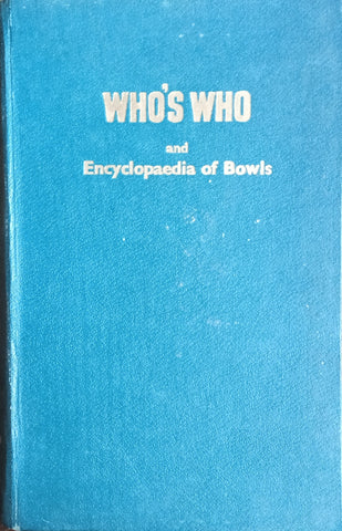 Who's Who and Encyclopaedia of Bowls | Godfrey R. Bolsover