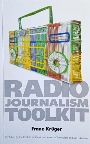 Radio Journalism Toolkit (CD Included)| Franz Krüger