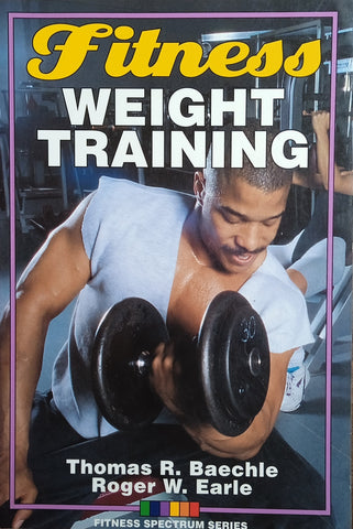 Fitness Weight Training | Thomas R. Baechle and Roger W. Earle