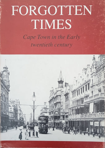 Forgotten Times: Cape Town in the Early Twentieth Century | William Andrew Kerkham