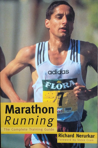 Marathon Running: The Complete Training Guide | Richard Nerurkar