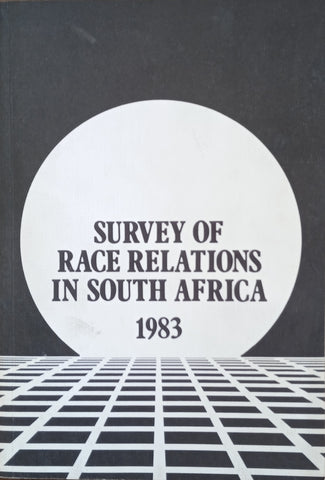 Survey of Race Relations in South Africa 1983