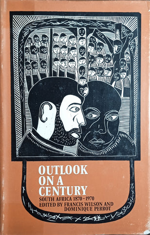 Outlook on a Century: South Africa 1870-1970 | Francis Wilson and Dominique Perrot (eds.)