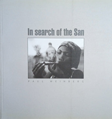 In Search of the San | Paul Weinberg