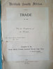 British South Africa: Trade of the Colonies and Territories Forming the South African Customs Union. SIx Months ended June 30th, 1908 | N. Dallas Forbes
