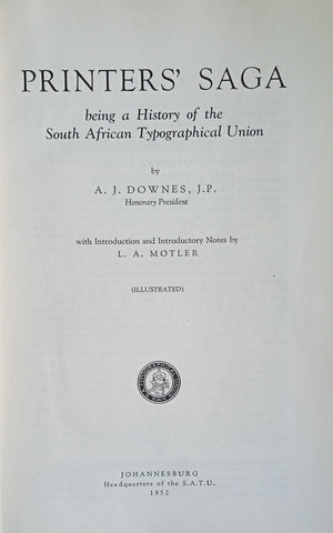 Printers' Saga: A History of the South African Typographical Union | A.J. Downes