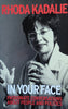 In Your Face: Passionate Conversations About People and Politics | Rhoda Kadalie