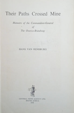 Their Paths Crossed Mine: Memoirs of the Commandant of The Ossewa Brandwag | Hans van Rensburg