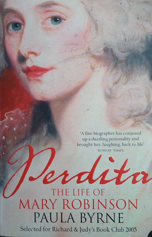Perdita: The Life of Mary Robinson | Paula Byrne