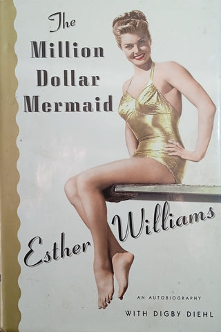 The Million Dollar Mermaid | Esther Williams, with Digby Diehl