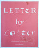 Letter by Letter: An Alphabetical Miscellany | Laurent Pflughaupt