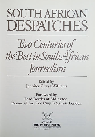 South African Despatches: Two Centuries of the Best in South African Journalism | Jennifer Crwys-Williams (ed.)