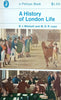 A History of London Life | R.J. Mitchell and M.D.R. Leys