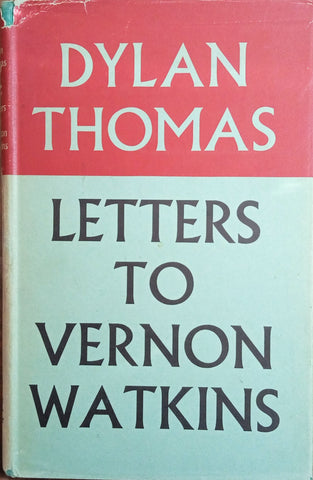 Letters to Vernon Watkins | Dylan Thomas