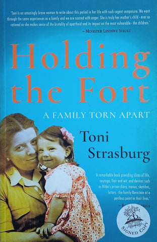 Holding the Fort: A Family Torn Apart [Signed by the author] | Toni Strasburg
