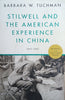 Stilwell and the American Experience in China 1911-1945 | Barbara W. Tuchman