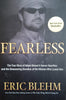 Fearless. The True Story of Adam Brown's Heroic Sacrifice and the Unwavering Devotion of the Woman Who Loved Him | Eric Blehm