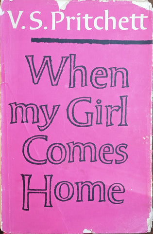 When My Girl Comes Home | V.S. Pritchett