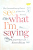 See What I'm Saying: The Extraordinary Powers of Our Five Senses | Lawrence D. Rosenblum
