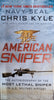 American Sniper: The Autobiography of the Most Lethal Sniper in U.S. Military History | Chris Kyle, with Scott McEwen and Jim DeFelice