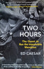Two Hours: The Quest to Run the Impossible Marathon | Ed Caesar