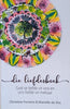 Die Liefdesboek: God se Liefde Vir Ons en Vir Mekaar [Afrikaans] | Christine Ferreira and Marielle de Vos