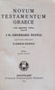 Novum Testamentum Graece Cum Apparatu Critico Curavit D. Eberhard Nestle Novis Curis Elaboravit D. Erwin Nestle [Greek]