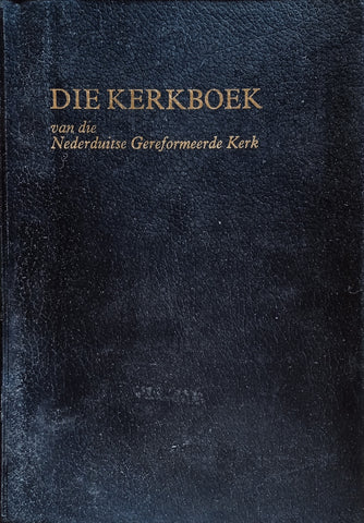 Die Kerkboek van die Nederduitse Gereformeerde Kerk [Afrikaans]