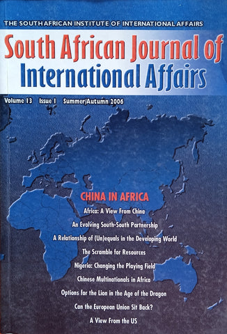 South African Journal of International Affairs Volume 13 Issue 1 Summer/Autumn 2006