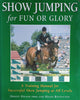 Showjumping for Fun or Glory | Ernest Dillon and Helen Revington