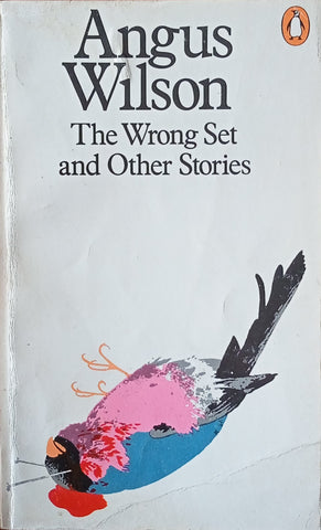 The Wrong Set and Other Stories | Angus Wilson
